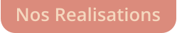 Nos Realisations